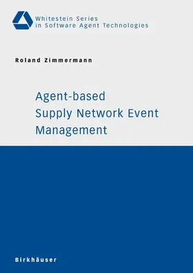 Zimmermann |  Agent-based Supply Network Event Management | eBook | Sack Fachmedien