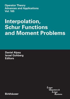 Alpay / Gohberg |  Interpolation, Schur Functions and Moment Problems | eBook | Sack Fachmedien