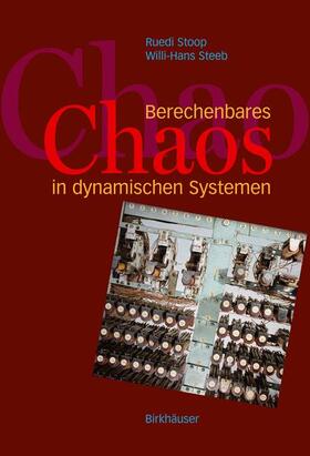Steeb / Stoop |  Berechenbares Chaos in dynamischen Systemen | Buch |  Sack Fachmedien