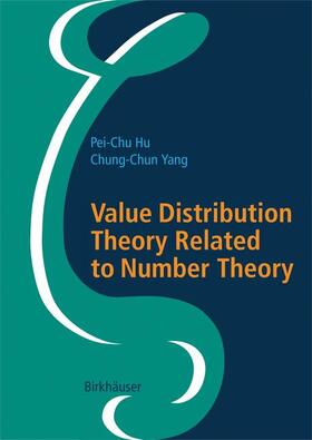 Yang / Hu |  Value Distribution Theory Related to Number Theory | Buch |  Sack Fachmedien