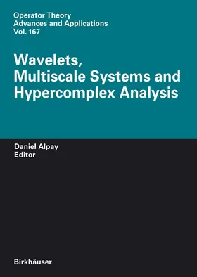 Alpay |  Wavelets, Multiscale Systems and Hypercomplex Analysis | eBook | Sack Fachmedien