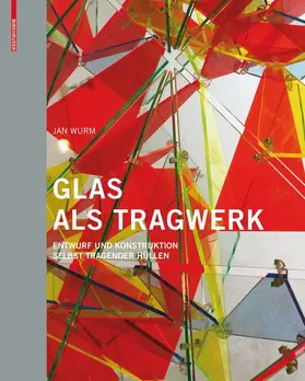 Wurm | Glas als Tragwerk | Buch | 978-3-7643-7607-9 | sack.de