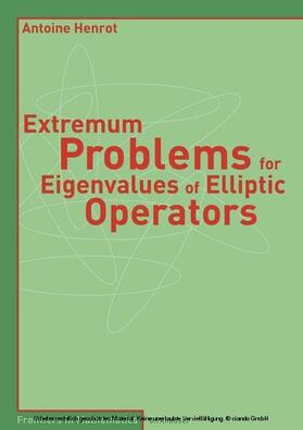 Henrot |  Extremum Problems for Eigenvalues of Elliptic Operators | eBook | Sack Fachmedien