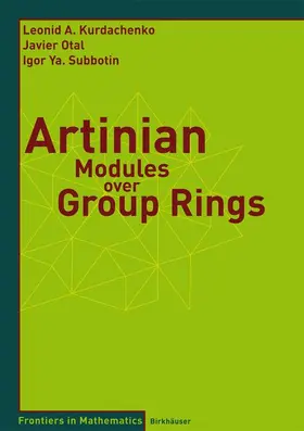 Kurdachenko / Otal / Subbotin |  Artinian Modules over Group Rings | Buch |  Sack Fachmedien