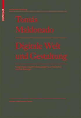 Maldonado / Bonsiepe |  Digitale Welt und Gestaltung | Buch |  Sack Fachmedien