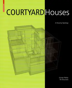 Pfeifer / Brauneck |  Courtyard Houses | eBook | Sack Fachmedien