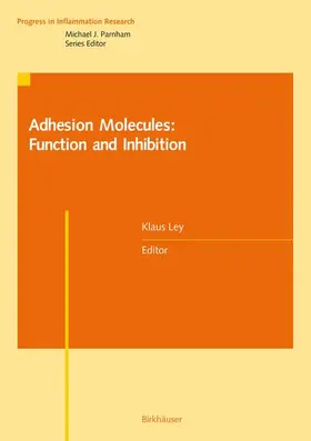 Ley |  Adhesion Molecules: Function and Inhibition | Buch |  Sack Fachmedien