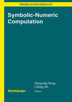 Zhi / Wang |  Symbolic-Numeric Computation | Buch |  Sack Fachmedien
