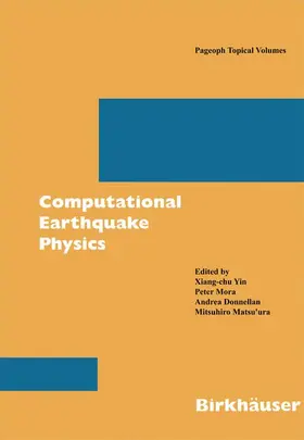 Yin / Matsu'ura / Mora |  Computational Earthquake Physics: Simulations, Analysis and Infrastructure, Part I | Buch |  Sack Fachmedien