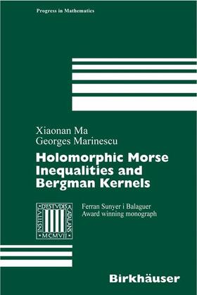 Marinescu / Ma |  Holomorphic Morse Inequalities and Bergman Kernels | Buch |  Sack Fachmedien