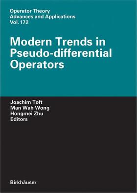 Toft / Zhu / Wong |  Modern Trends in Pseudo-Differential Operators | Buch |  Sack Fachmedien
