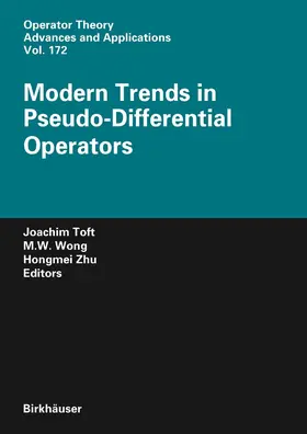 Toft / Wong / Zhu |  Modern Trends in Pseudo-Differential Operators | eBook | Sack Fachmedien