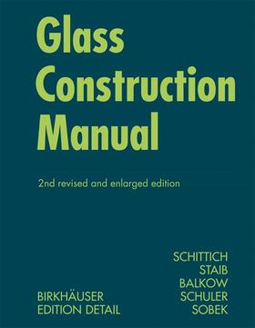 Schittich / Staib / Balkow |  Glass Construction Manual | Buch |  Sack Fachmedien