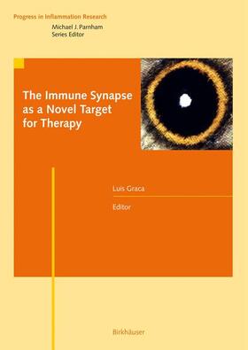 Graca |  The Immune Synapse as a Novel Target for Therapy | Buch |  Sack Fachmedien