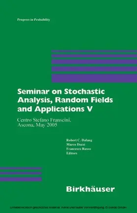 Dalang / Dozzi / Russo | Seminar on Stochastic Analysis, Random Fields and Applications V | E-Book | sack.de