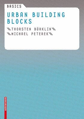Bürklin / Peterek |  Basics Urban Building Blocks | Buch |  Sack Fachmedien