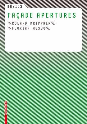 Krippner / Musso |  Basics Facade Apertures | Buch |  Sack Fachmedien