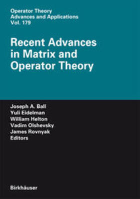 Ball / Eidelman / Rovnyak |  Recent Advances in Matrix and Operator Theory | Buch |  Sack Fachmedien