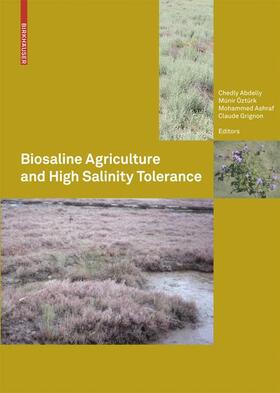 Abdelly / Grignon / Öztürk |  Biosaline Agriculture and High Salinity Tolerance | Buch |  Sack Fachmedien