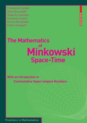 Catoni / Boccaletti / Cannata |  The Mathematics of Minkowski Space-Time | eBook | Sack Fachmedien