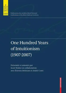 van Atten / Boldini / Bourdeau |  One Hundred Years of Intuitionism (1907-2007) | Buch |  Sack Fachmedien