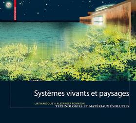 Margolis / Robinson |  Systèmes vivants et paysage | Buch |  Sack Fachmedien