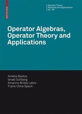 Bastos / Speck / Gohberg |  Operator Algebras, Operator Theory and Applications | Buch |  Sack Fachmedien