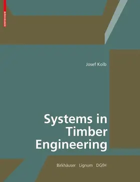 Kolb |  Systems in Timber Engineering | Buch |  Sack Fachmedien