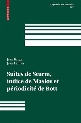 Lannes / Barge |  Suites de Sturm, indice de Maslov et périodicité de Bott | Buch |  Sack Fachmedien