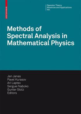 Janas / Kurasov / Laptev | Methods of Spectral Analysis in Mathematical Physics | Buch | 978-3-7643-8754-9 | sack.de