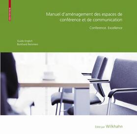 Englich / Remmers |  Manuel d aménagement des espaces de conférence et de communication | Buch |  Sack Fachmedien