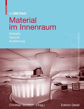 Schittich |  Material im Innenraum | Buch |  Sack Fachmedien