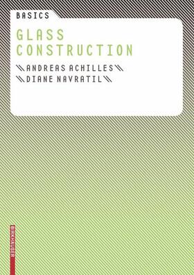 Achilles / Navratil |  Basics Glass Construction | Buch |  Sack Fachmedien