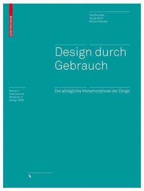 Brandes / Stich / Wender |  Design durch Gebrauch | Buch |  Sack Fachmedien