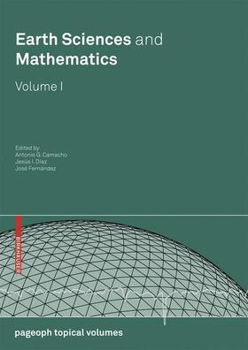 Camacho / Fernández / Díaz |  Earth Sciences and Mathematics, Volume I | Buch |  Sack Fachmedien