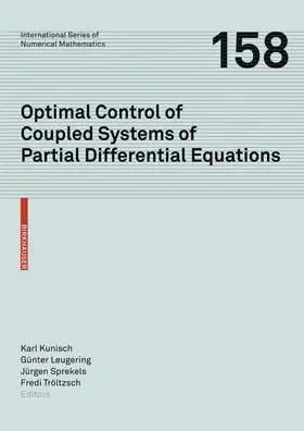 Kunisch / Tröltzsch / Leugering |  Optimal Control of Coupled Systems of Partial Differential Equations | Buch |  Sack Fachmedien