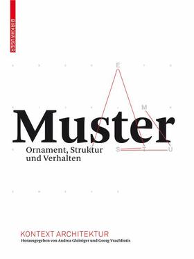 Gleiniger / Vrachliotis | Muster | Buch | 978-3-7643-8953-6 | sack.de