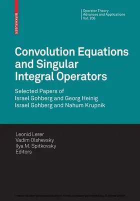 Lerer / Olshevsky / Spitkovsky |  Convolution Equations and Singular Integral Operators | eBook | Sack Fachmedien