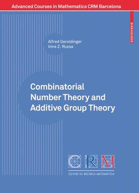 Ruzsa / Geroldinger |  Combinatorial Number Theory and Additive Group Theory | Buch |  Sack Fachmedien