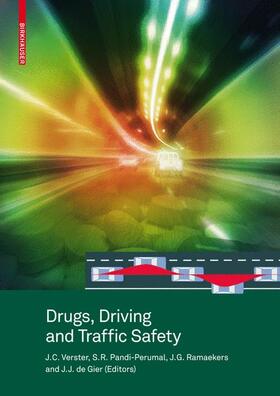 Verster / de Gier / Pandi-Perumal |  Drugs, Driving and Traffic Safety | Buch |  Sack Fachmedien