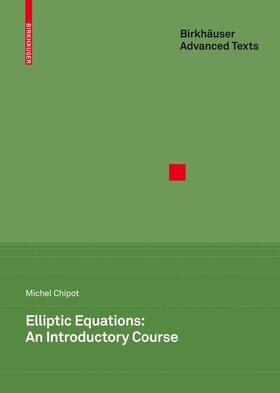 Chipot |  Elliptic Equations: An Introductory Course | Buch |  Sack Fachmedien