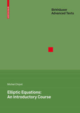 Chipot |  Elliptic Equations: An Introductory Course | eBook | Sack Fachmedien