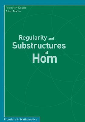 Mader / Kasch |  Regularity and Substructures of Hom | Buch |  Sack Fachmedien