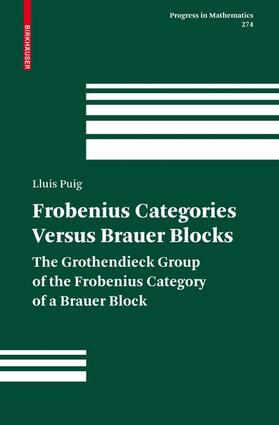 Puig |  Frobenius Categories versus Brauer Blocks | Buch |  Sack Fachmedien