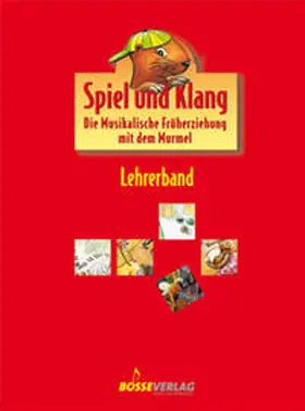 Robie / Schilling-Sandvoss / Schwabe |  Spiel und Klang - Musikalische Früherziehung mit dem Murmel. Für... / Spiel und Klang - Musikalische Früherziehung mit dem Murmel. Für... | Buch |  Sack Fachmedien