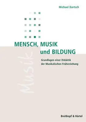 Dartsch | Mensch, Musik und Bildung | Buch | 978-3-7651-0388-9 | sack.de