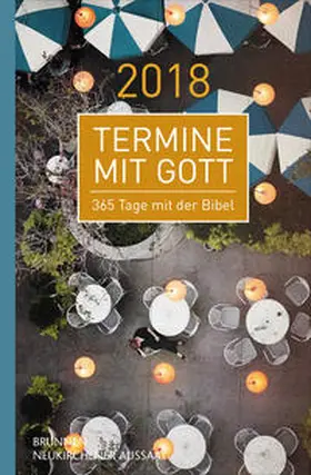 Büchle / Diener / Hüttmann | Termine mit Gott 2018 | Buch | 978-3-7655-3078-4 | sack.de