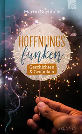 Buchholz |  Hoffnungsfunken | Buch |  Sack Fachmedien