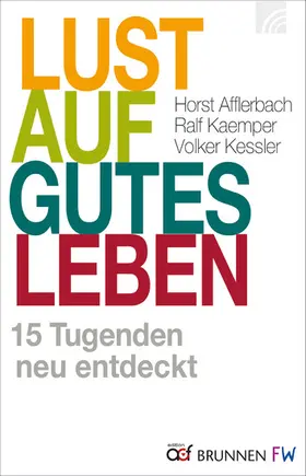 Kaemper / Afflerbach / Kessler |  Lust auf gutes Leben | eBook | Sack Fachmedien