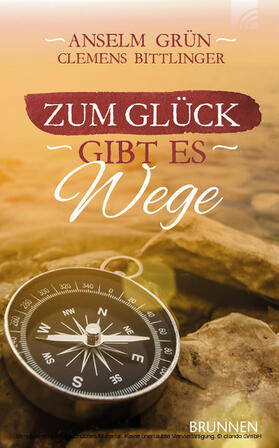 Grün / Bittlinger |  Zum Glück gibt es Wege | eBook | Sack Fachmedien